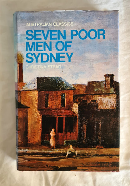 Seven Poor Men of Sydney  by Christina Stead  Australian Classics