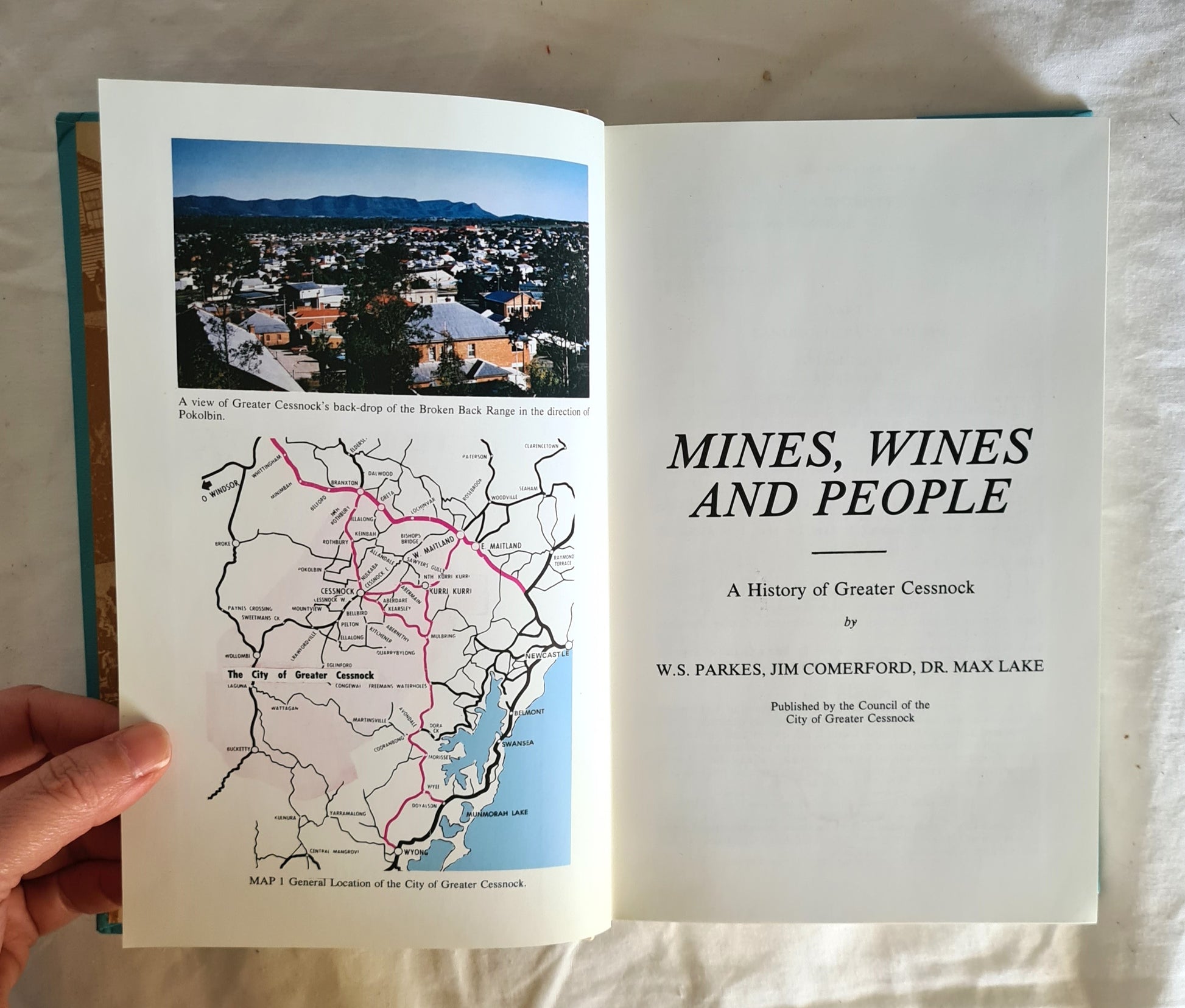 Mines, Wines and People  A History of Greater Cessnock  by W. S. Parkes, Jim Comerford and Dr. Max Lake