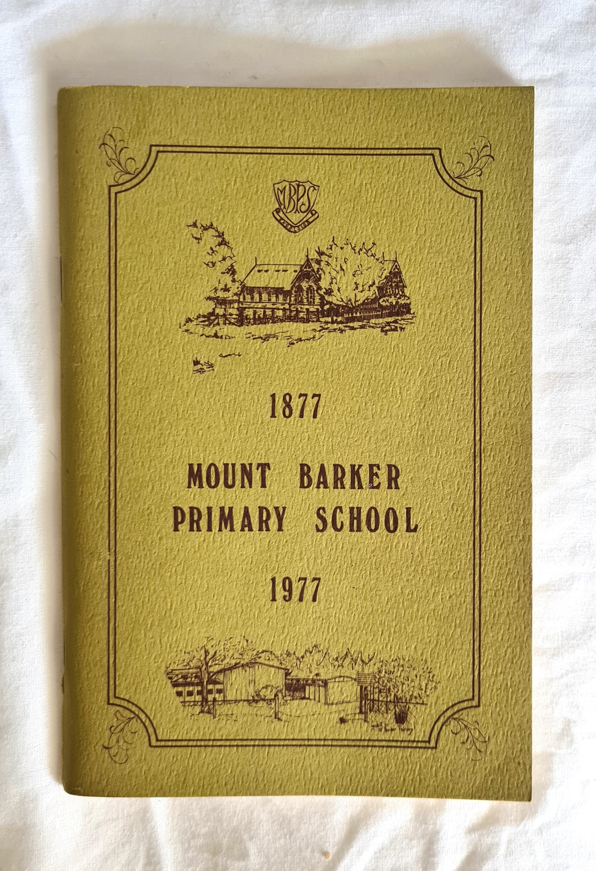 Mount Barker Primary School  1877-1977  by J. Beard, M. Hillam, and J. Simmons  illustrated by L. Davidge