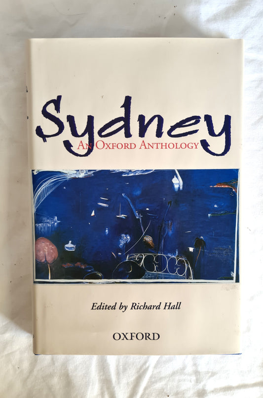 Sydney  An Oxford Anthology  Edited by Richard Hall