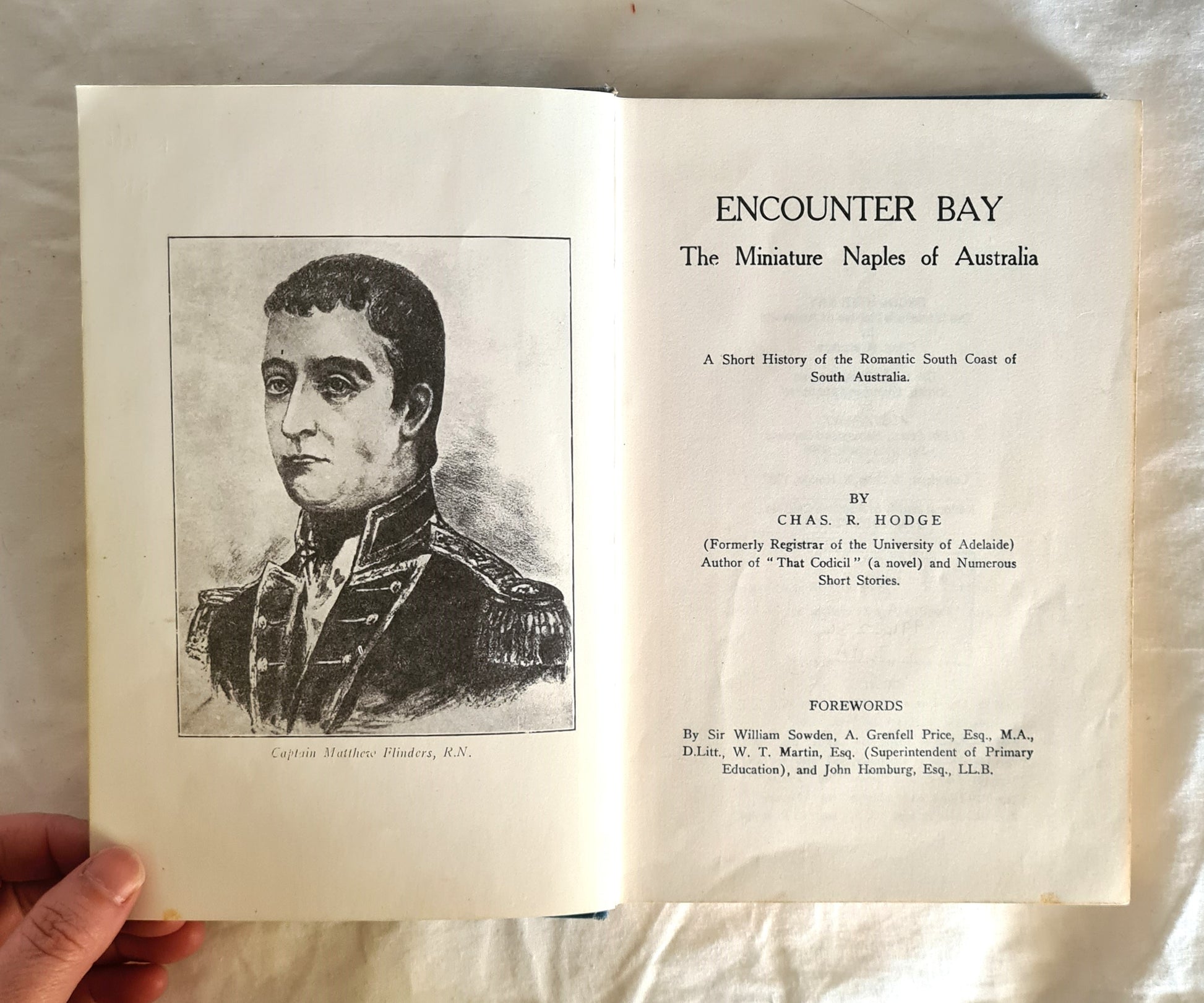 Encounter Bay  The Miniature Naples of Australia  A Short History of the Romantic South Coast of South Australia  by Chas R. Hodge