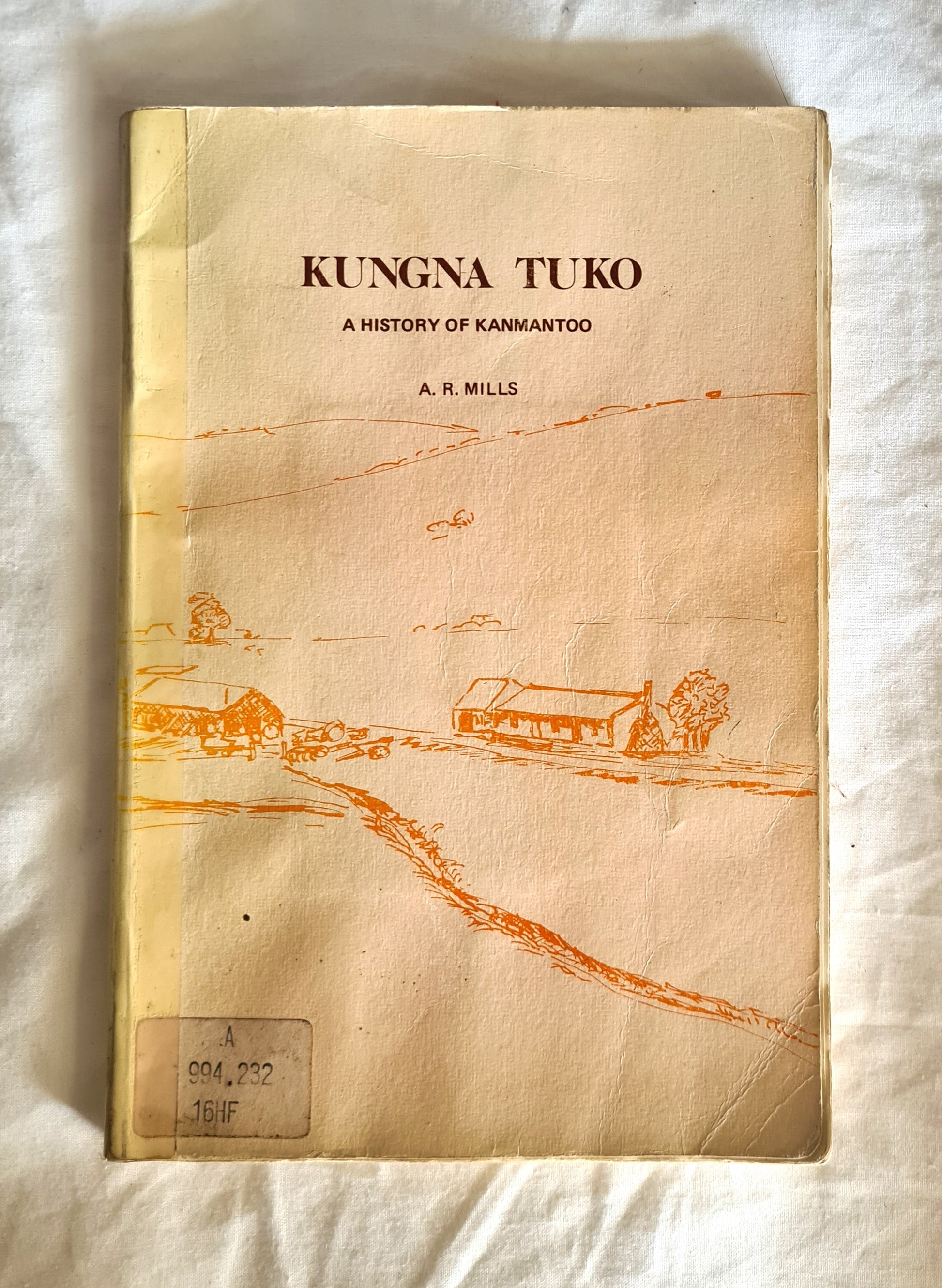 Kungna Tuko  A History of Kanmantoo  by A. R. Mills