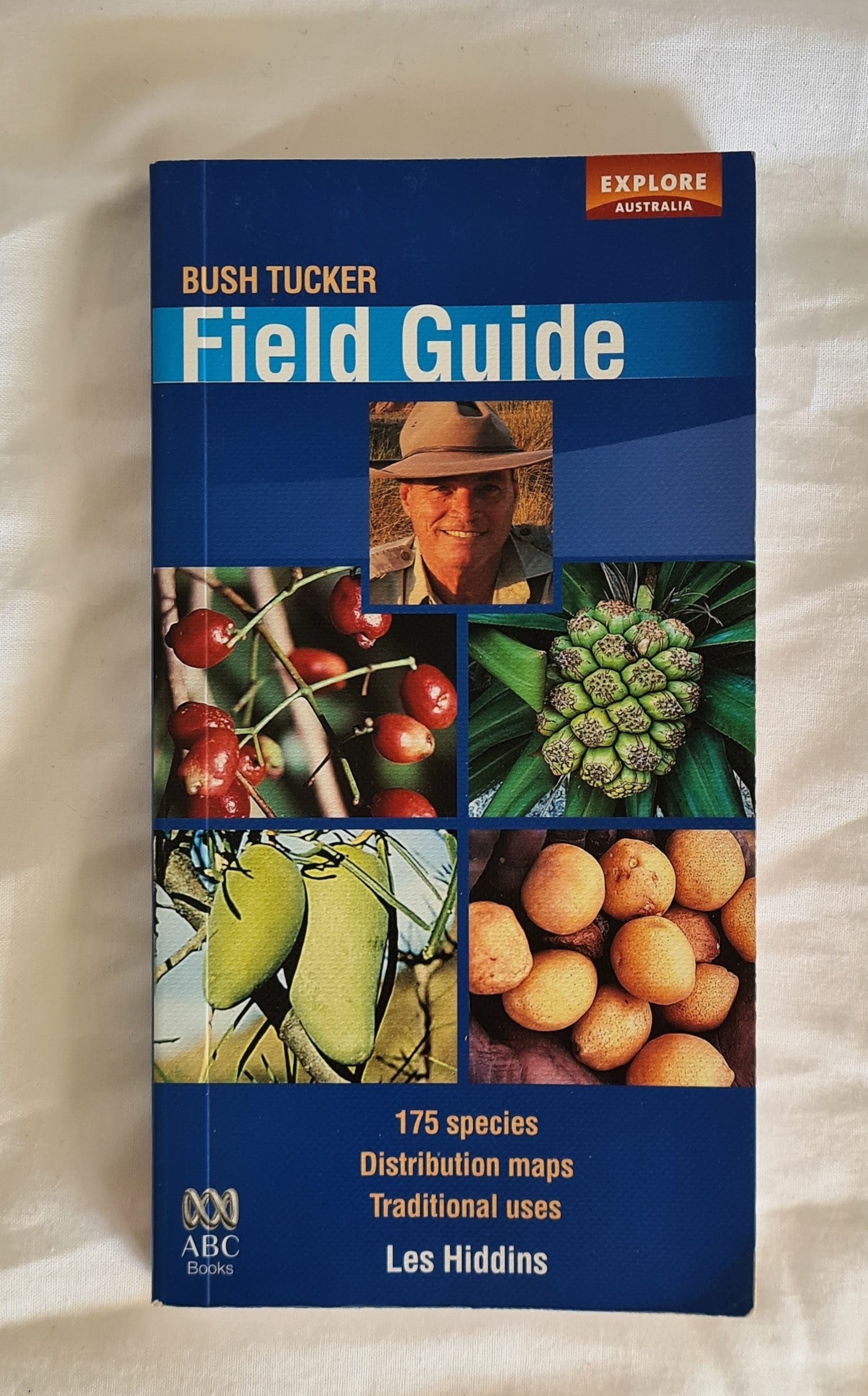 Bush Tucker Field Guide  175 species distribution maps traditional uses  by Les Hiddins