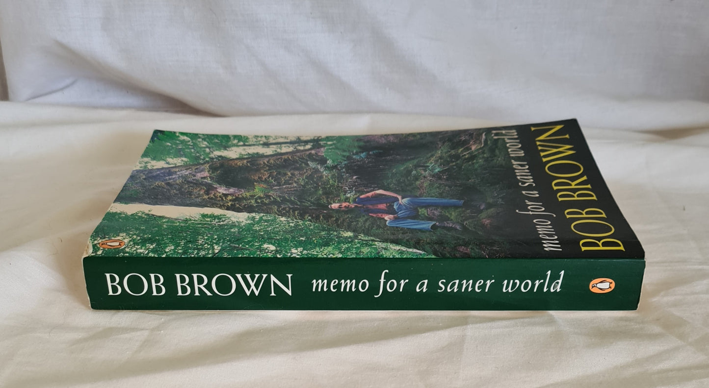 Memo For a Saner World by Bob Brown