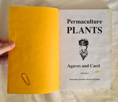 Permaculture Plants Agaves and Cacti by Jeff Nugent