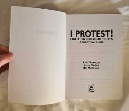 I Protest by Phil Thornton, Liam Phelan, Bill McKeown