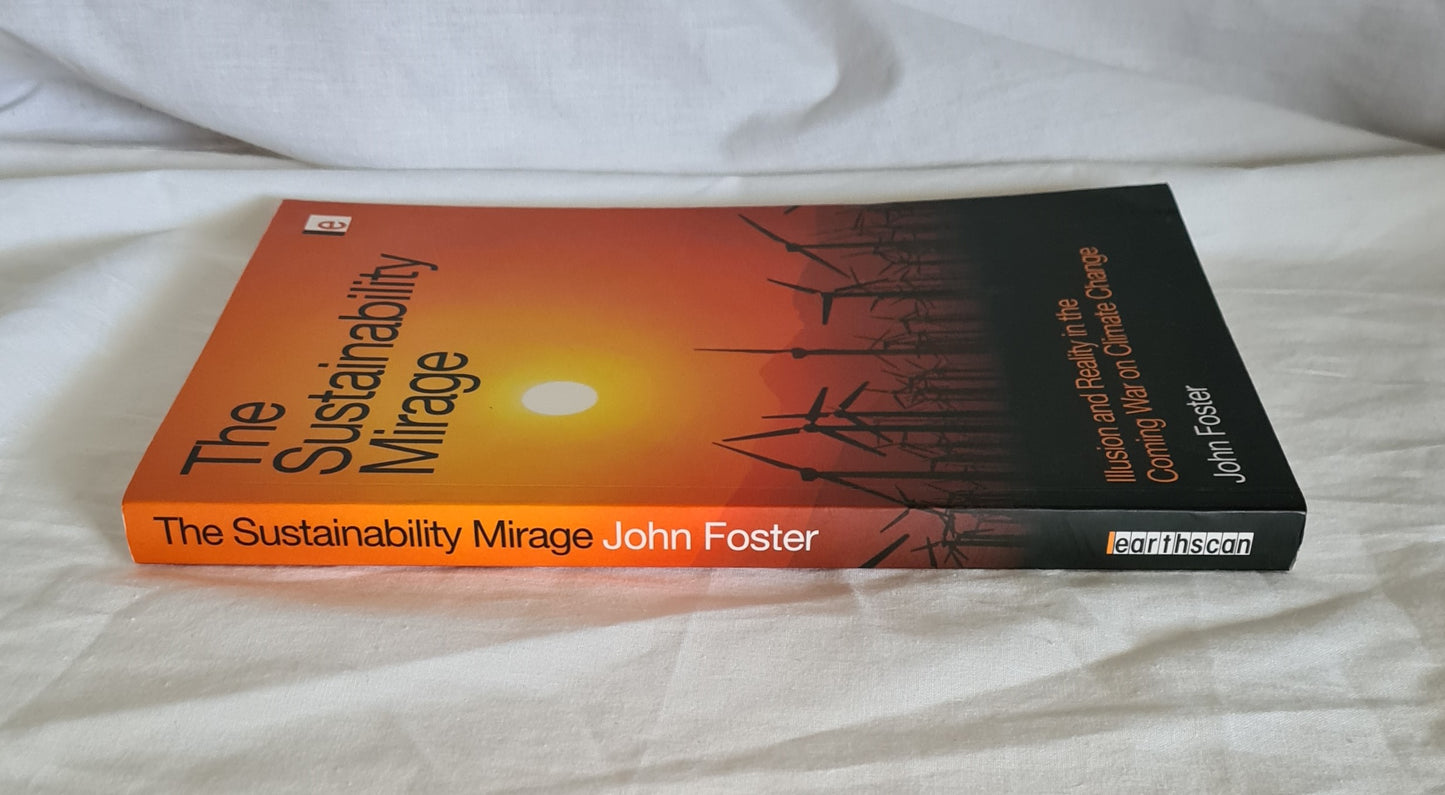 The Sustainability Mirage by John Foster