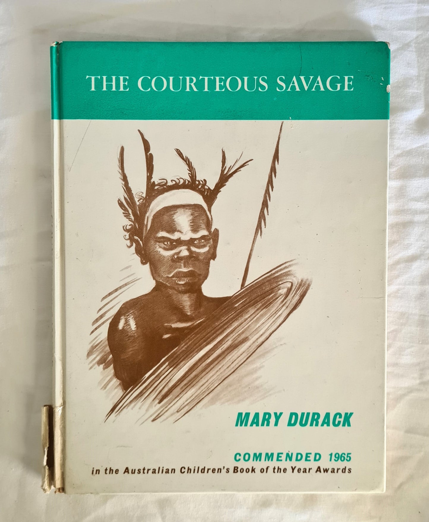 The Courteous Savage  Yagan of Swan River  by Mary Durack  Illustrated by Elizabeth Durack