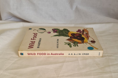 Wild Food in Australia by A. B. & J. W. Cribb