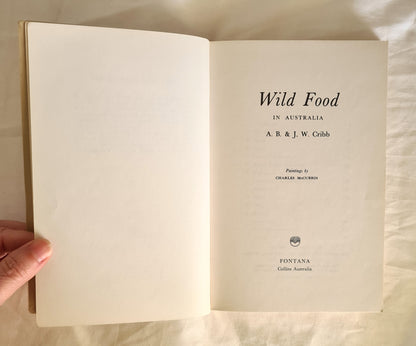 Wild Food in Australia by A. B. & J. W. Cribb