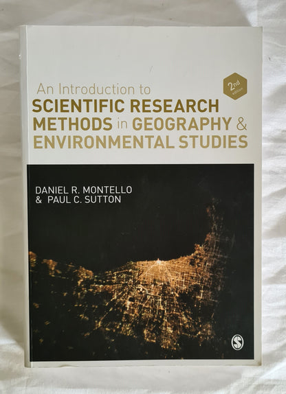 An Introduction to Scientific Research Methods in Geography and Environmental Studies  by Daniel R. Montello and Paul C. Sutton
