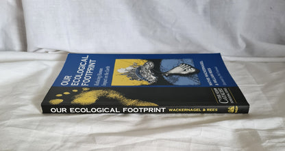 Our Ecological Footprint by Mathis Wackernagel and William Rees