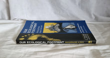 Load image into Gallery viewer, Our Ecological Footprint by Mathis Wackernagel and William Rees