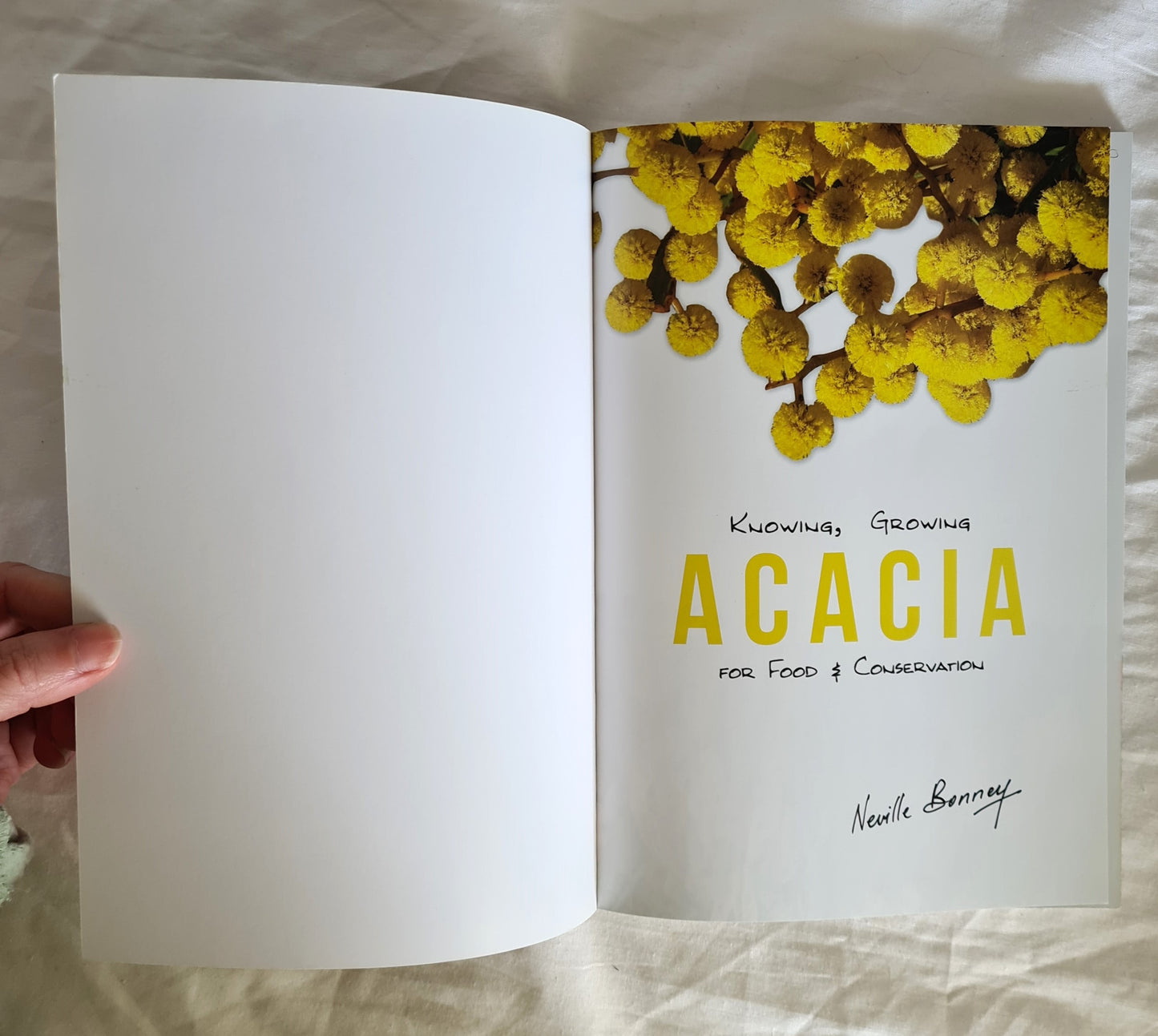 Knowing, Growing Acacia for Food and Conservation by Neville Bonney