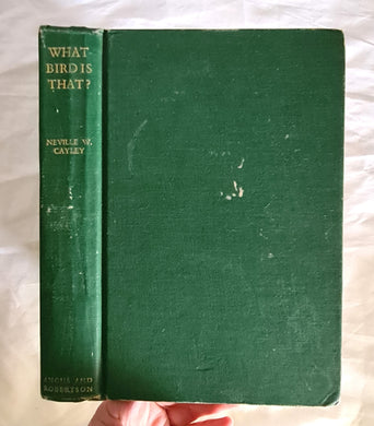 What Bird Is That?  A Guide to the Birds of Australia  by Neville W. Cayley