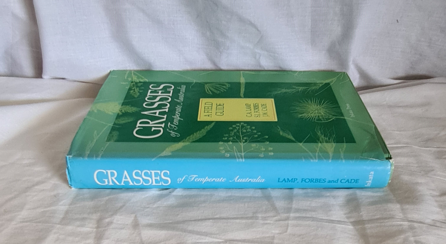Grasses of Temperate Australia by C. A. Lamp, S. J. Forbes and J. W. Cade