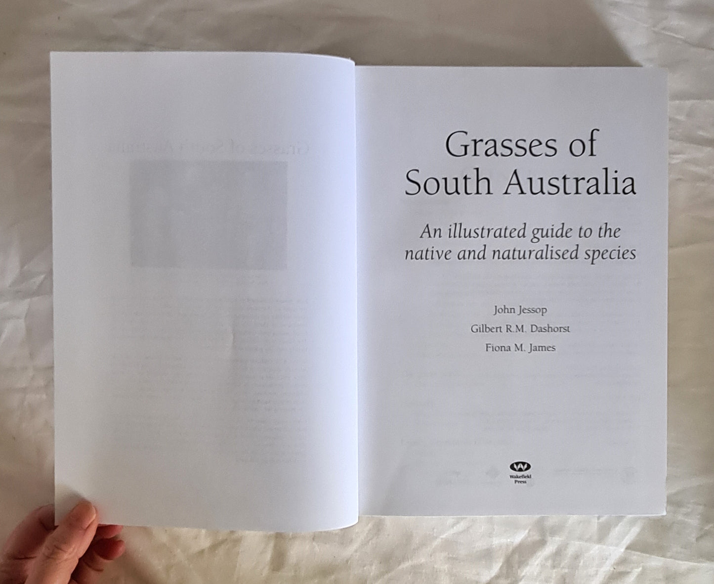 Grasses of South Australia by John Jessop, Gilbert R. M. Dashorst and Fiona M. James