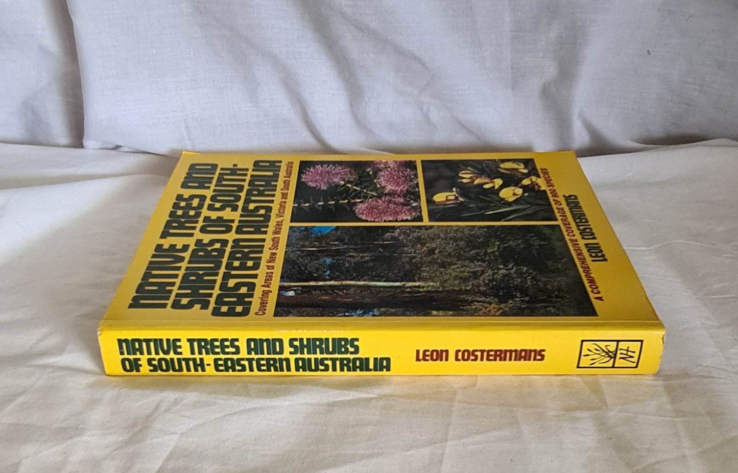 Native Trees and Shrubs of South-Eastern Australia by Leon Costermans