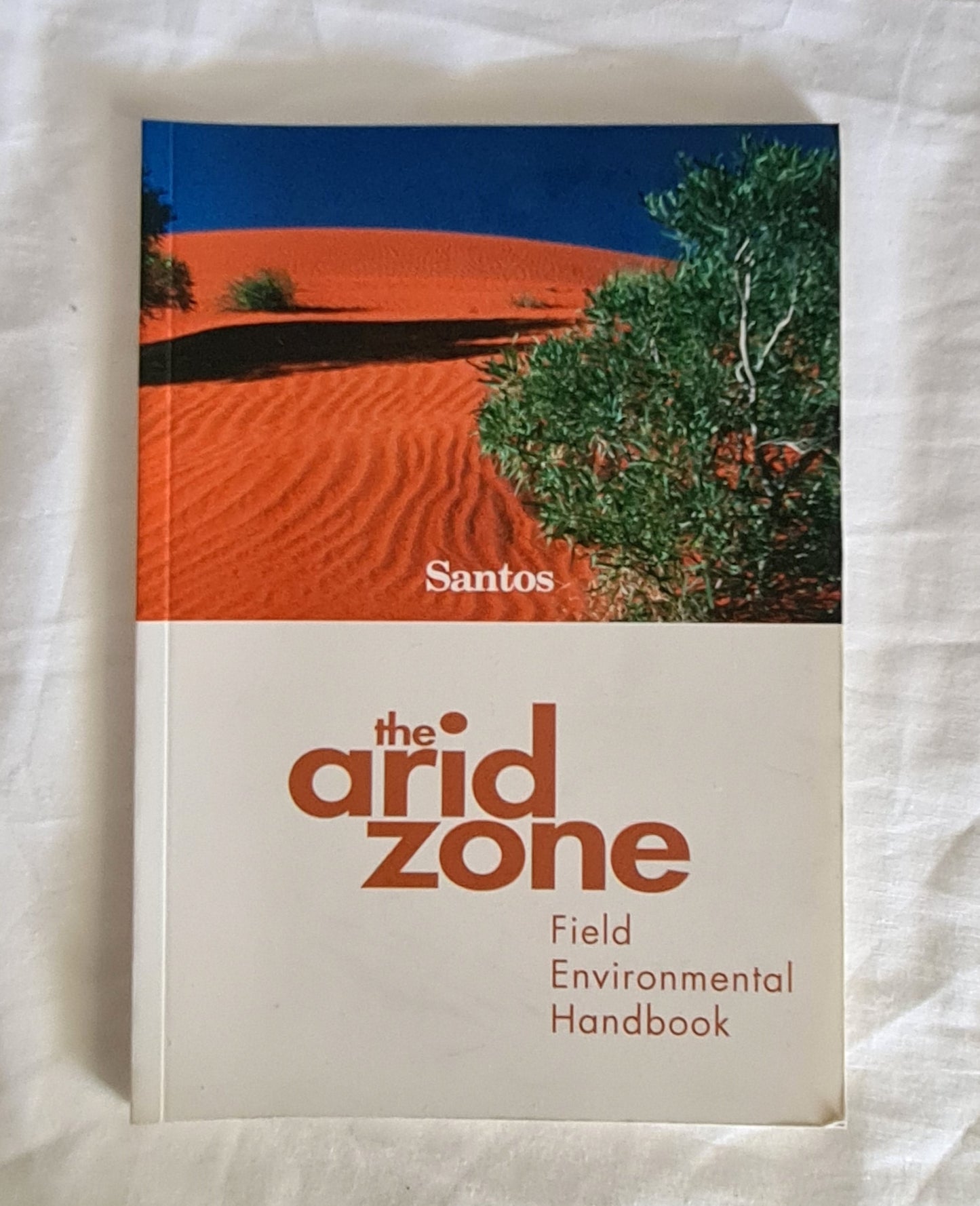 The Arid Zone  Field Environmental Handbook  Edited by S. Bennett