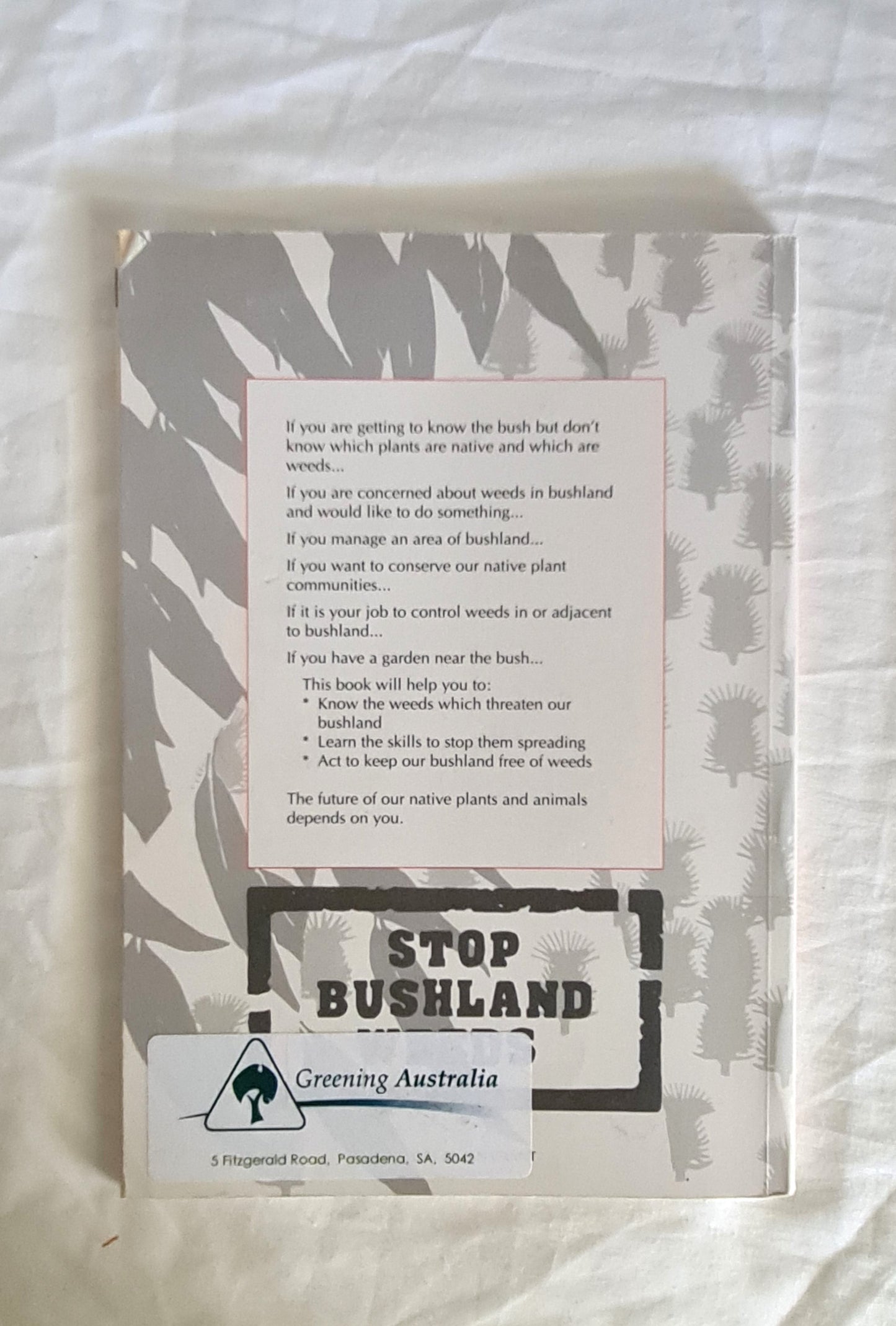 Stop Bushland Weeds by Meg Robertson