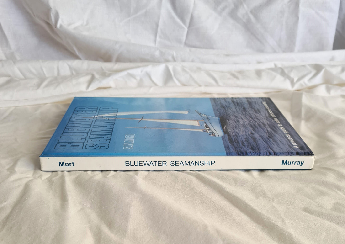 Bluewater Seamanship by S. W. Mort