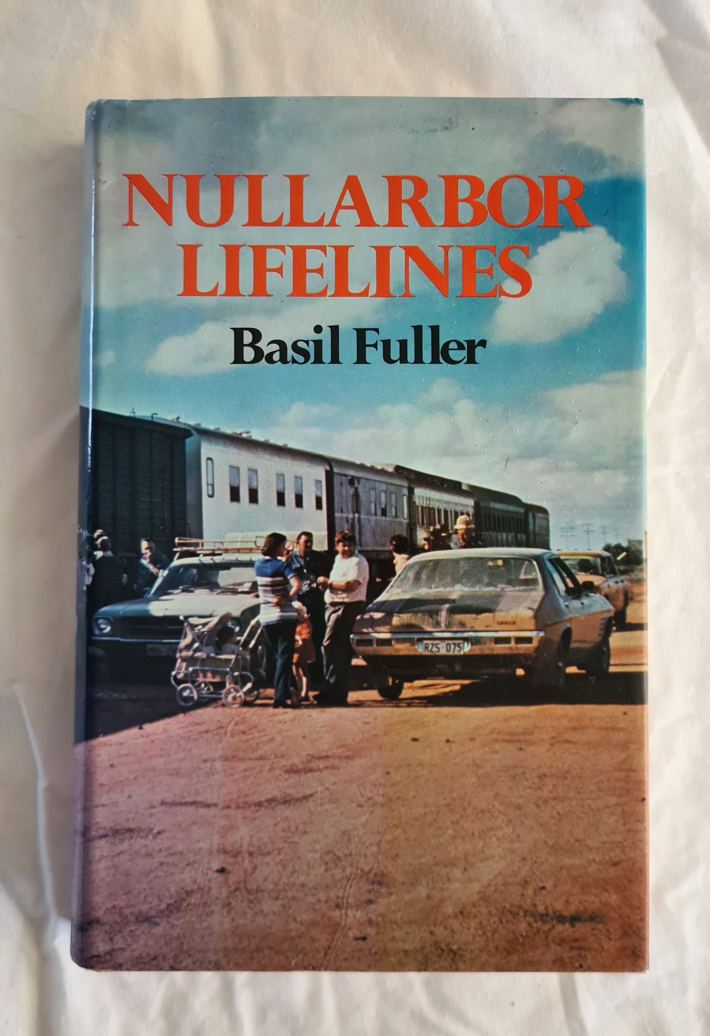 Nullarbor Lifelines  by Basil Fuller