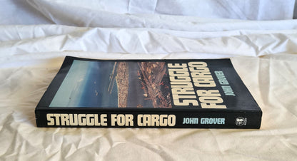 Struggle for Cargo by John Grover