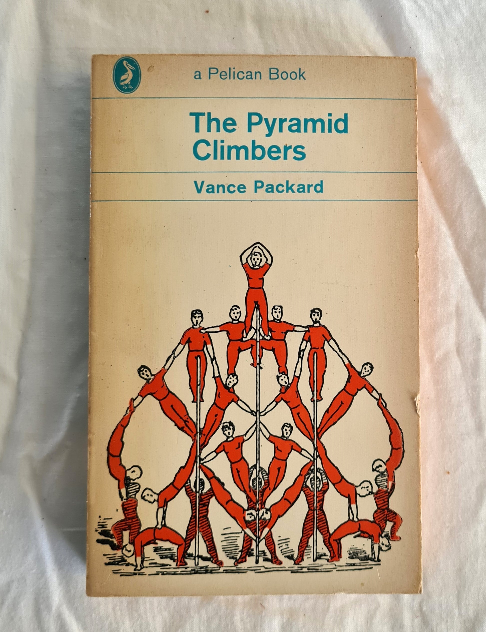 The Pyramid Climbers  by Vance Packard