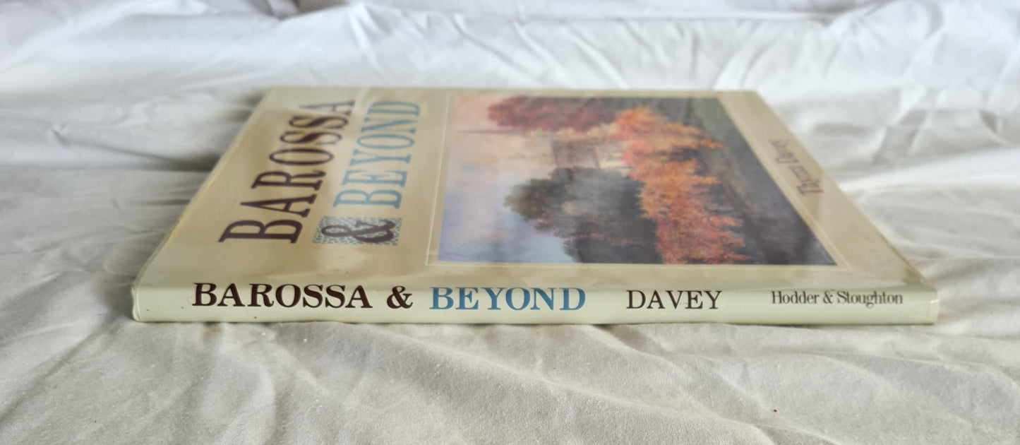 Barossa & Beyond by Thyrza Davey