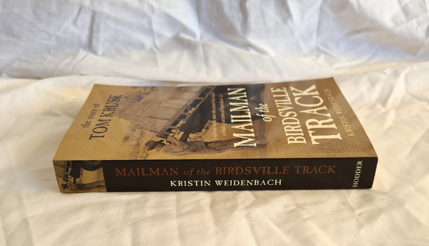 Mailman of the Birdsville Track by Kristin Weidenbach