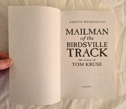 Mailman of the Birdsville Track by Kristin Weidenbach