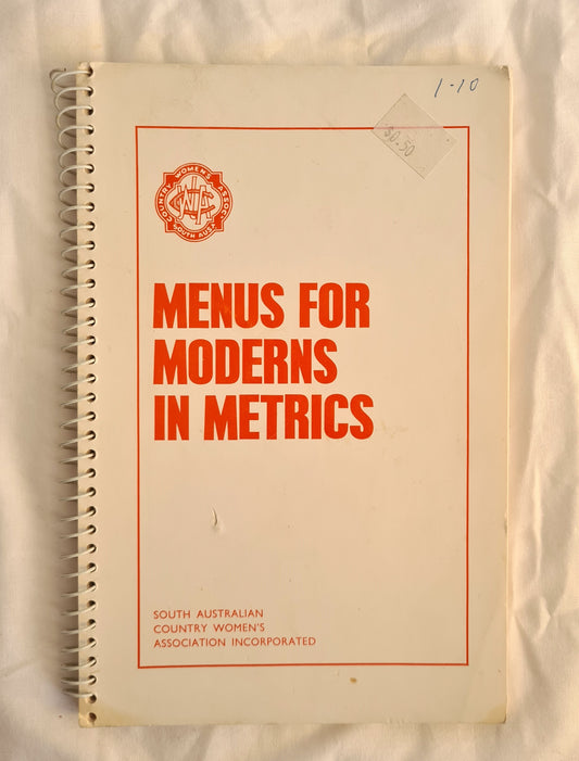 Menus for Moderns in Metrics  South Australian Country Women’s Association Incorporated