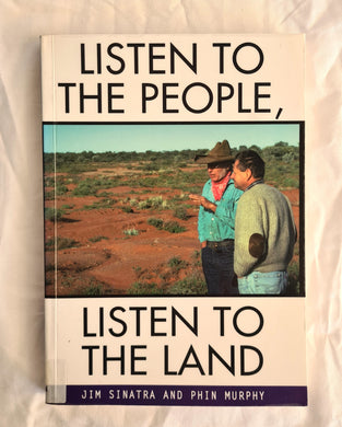 Listen to The People, Listen to The Land  by Jim Sinatra and Phin Murphy