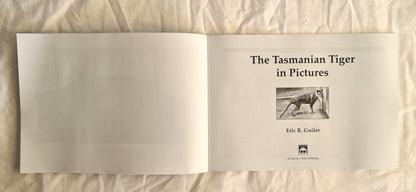 The Tasmanian Tiger by Eric Guiler