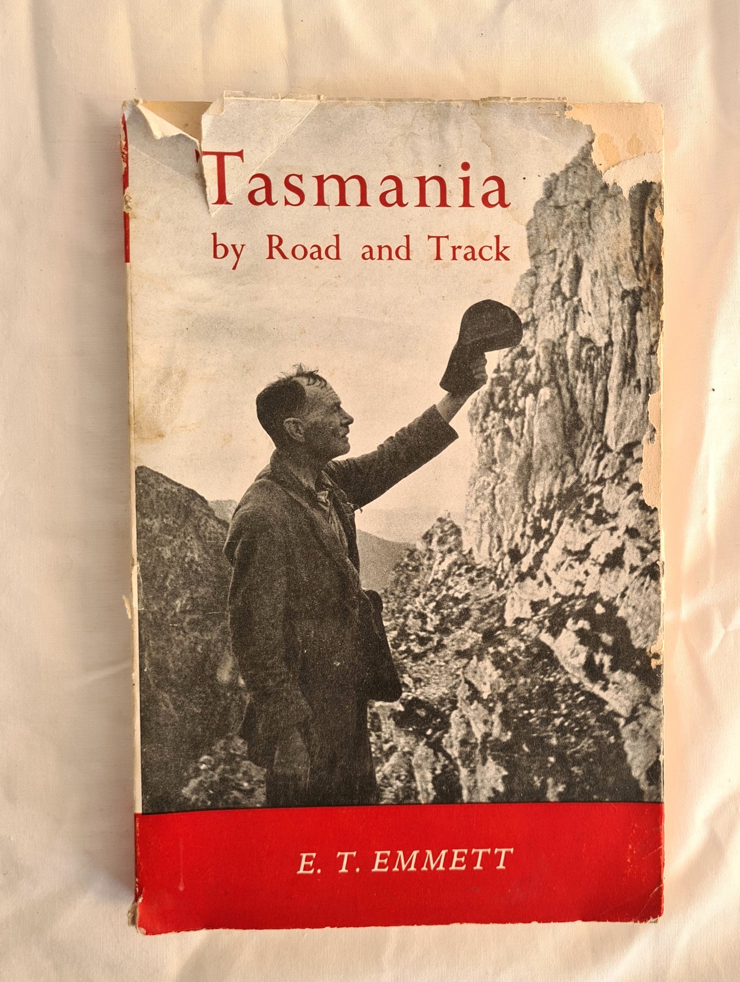 Tasmania  By Road and Track  by E. T. Emmett