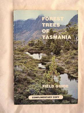 Forest Trees of Tasmania  Field Guide  Edited by Peter Naughton