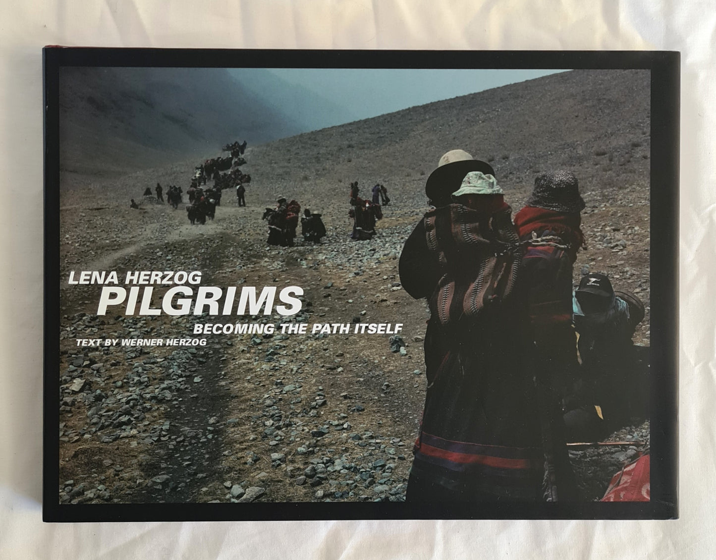 Lena Herzog Pilgrims  Becoming The Path Itself  by Werner Herzog