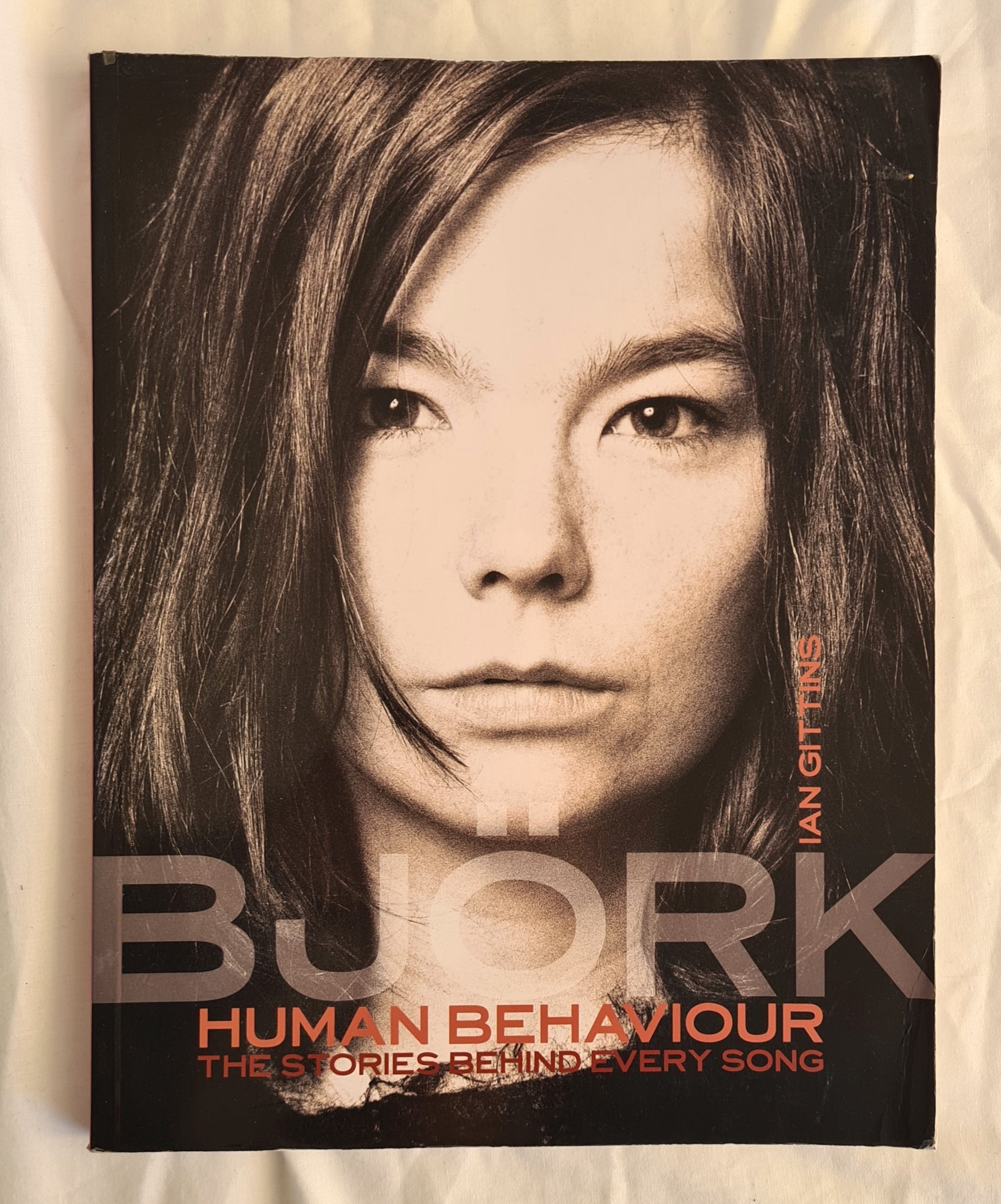 Bjork: Human Behaviour  The Stories Behind Every Song  by Ian Gittins