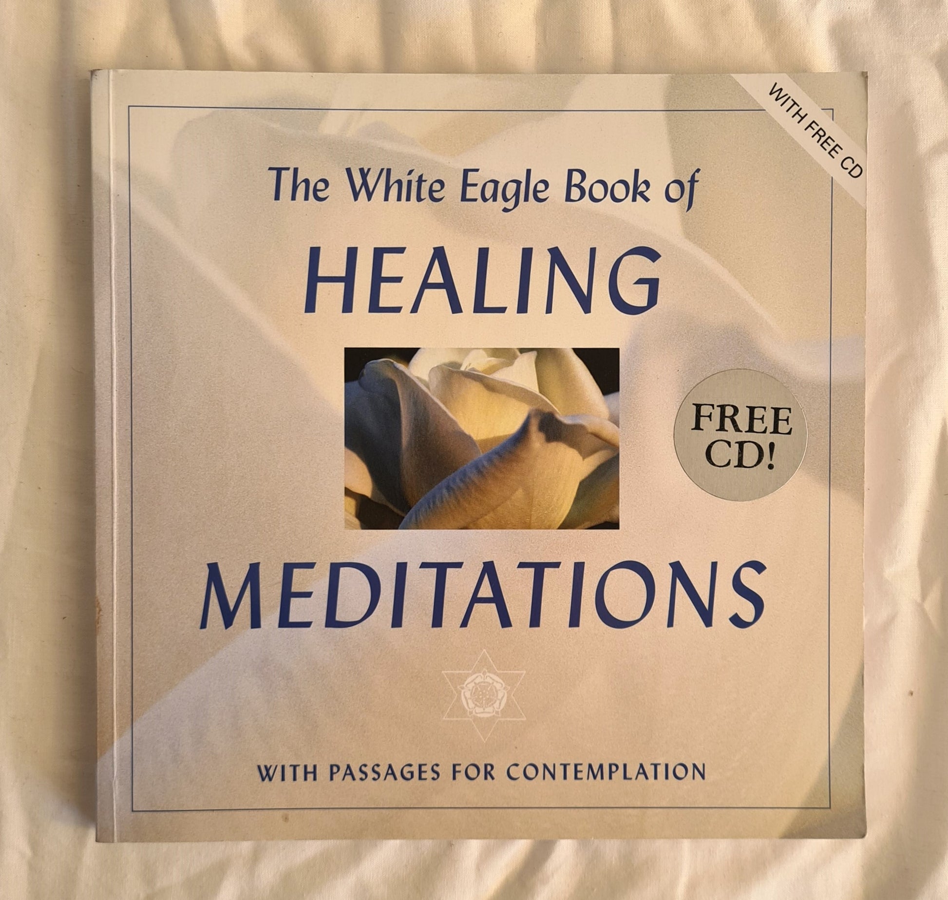 The White Eagle Book of Healing Meditations  With Passages for Contemplation