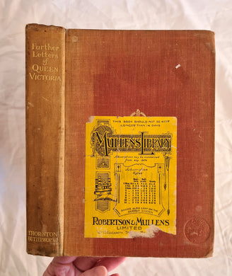 Further Letters of Queen Victoria  From the Archives of the House of Bradenburg-Prussia  Edited by Hector Bolitho