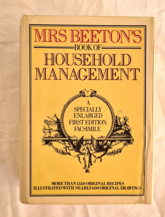 Mrs Beeton’s Book of Household Management  by Mrs. Isabella Beeton