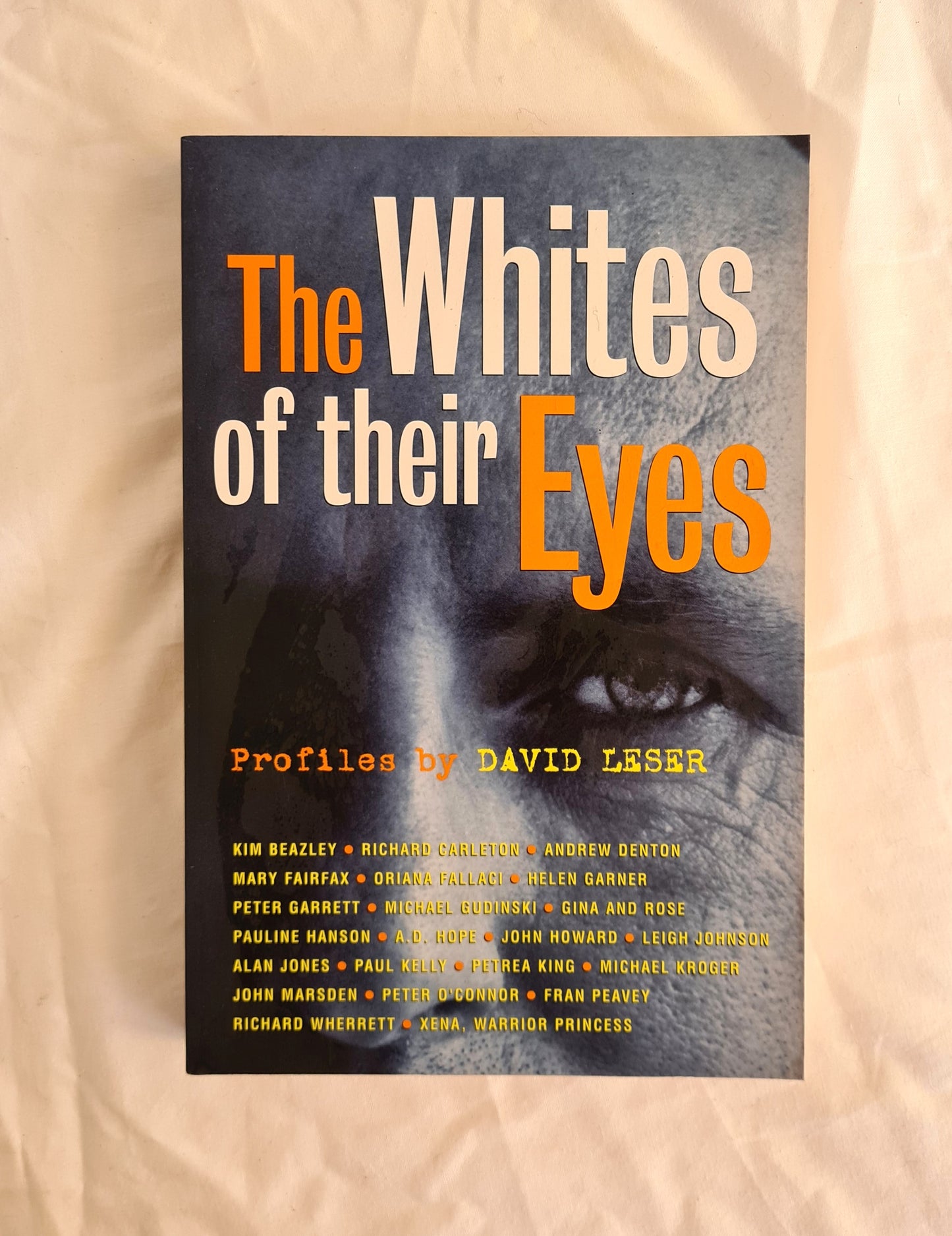 The Whites of Their Eyes by David Leser