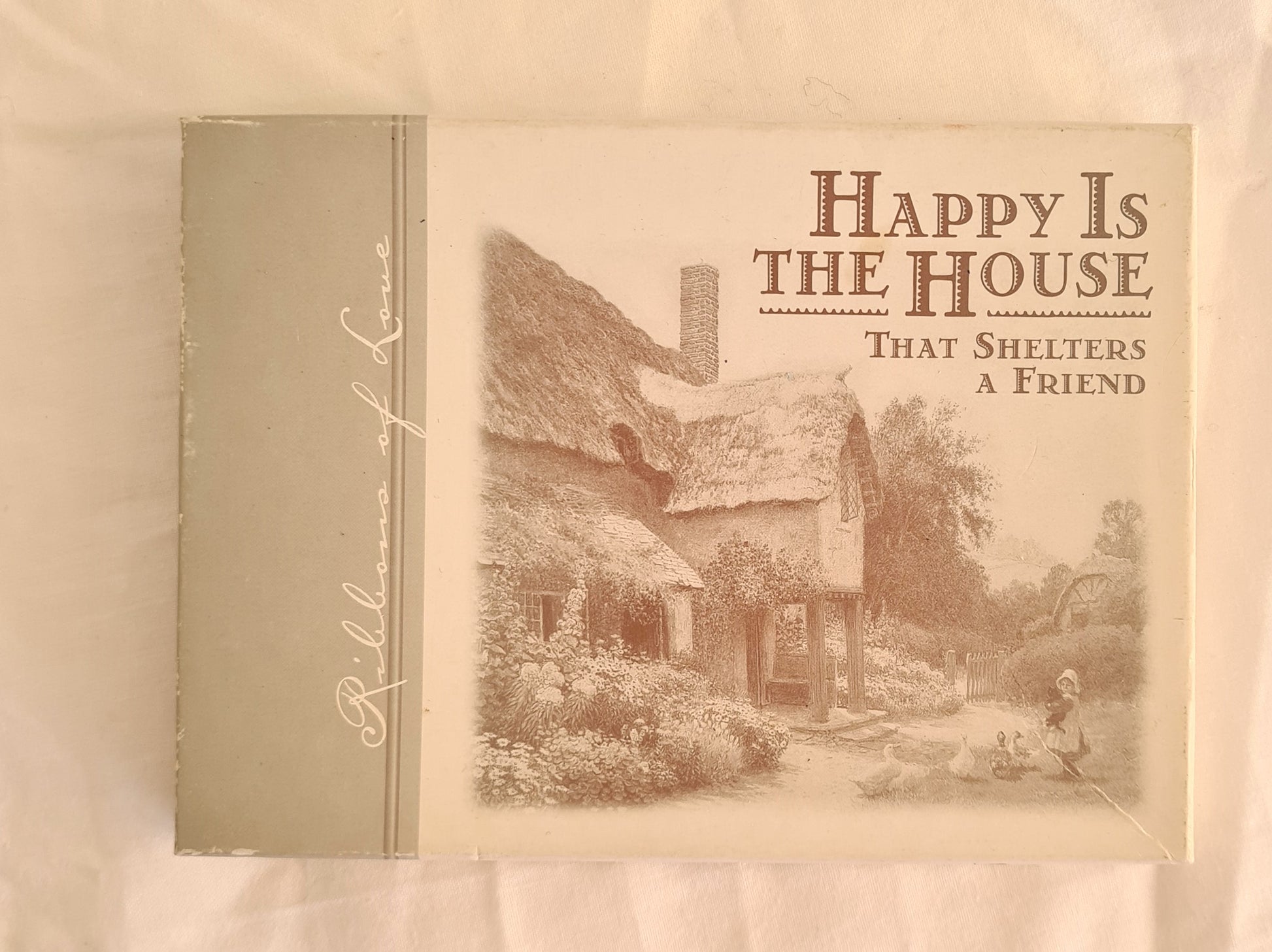 Happy Is the House That Shelters A Friend  Edited by Paul C. Brownlow  Inspirational Gift Boxed