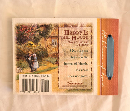 Happy Is the House That Shelters A Friend by Paul C. Brownlow