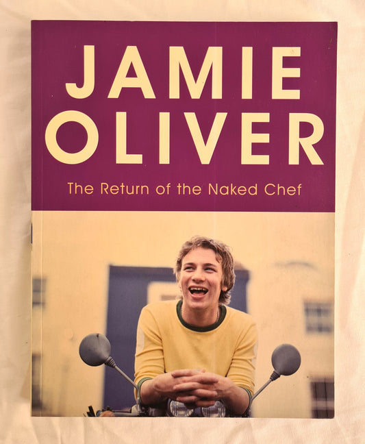 The Return of the Naked Chef by Jamie Oliver