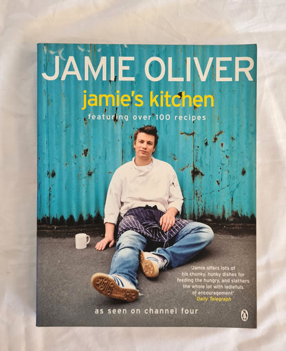 Jamie’s Kitchen by Jamie Oliver