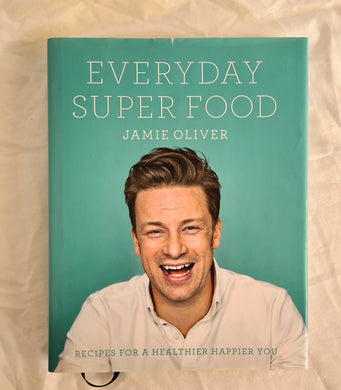 Everyday Super Food by Jamie Oliver