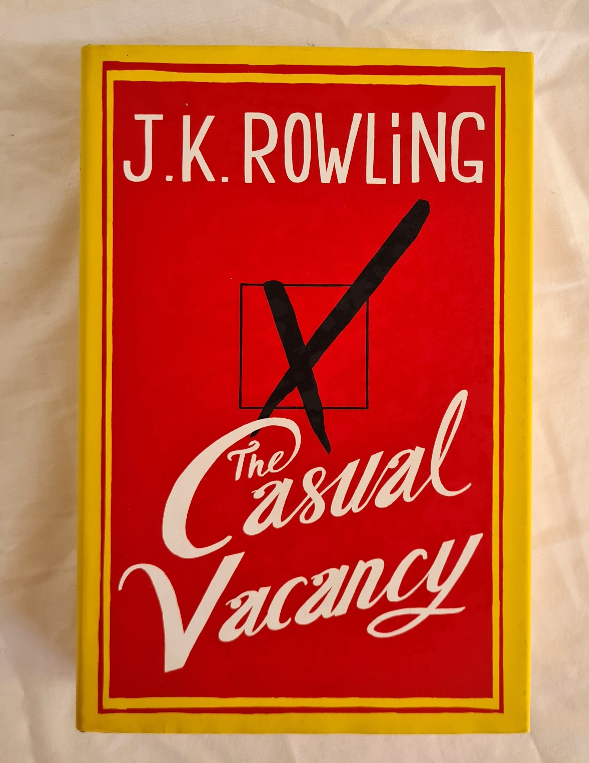 The Casual Vacancy  by J. K. Rowling