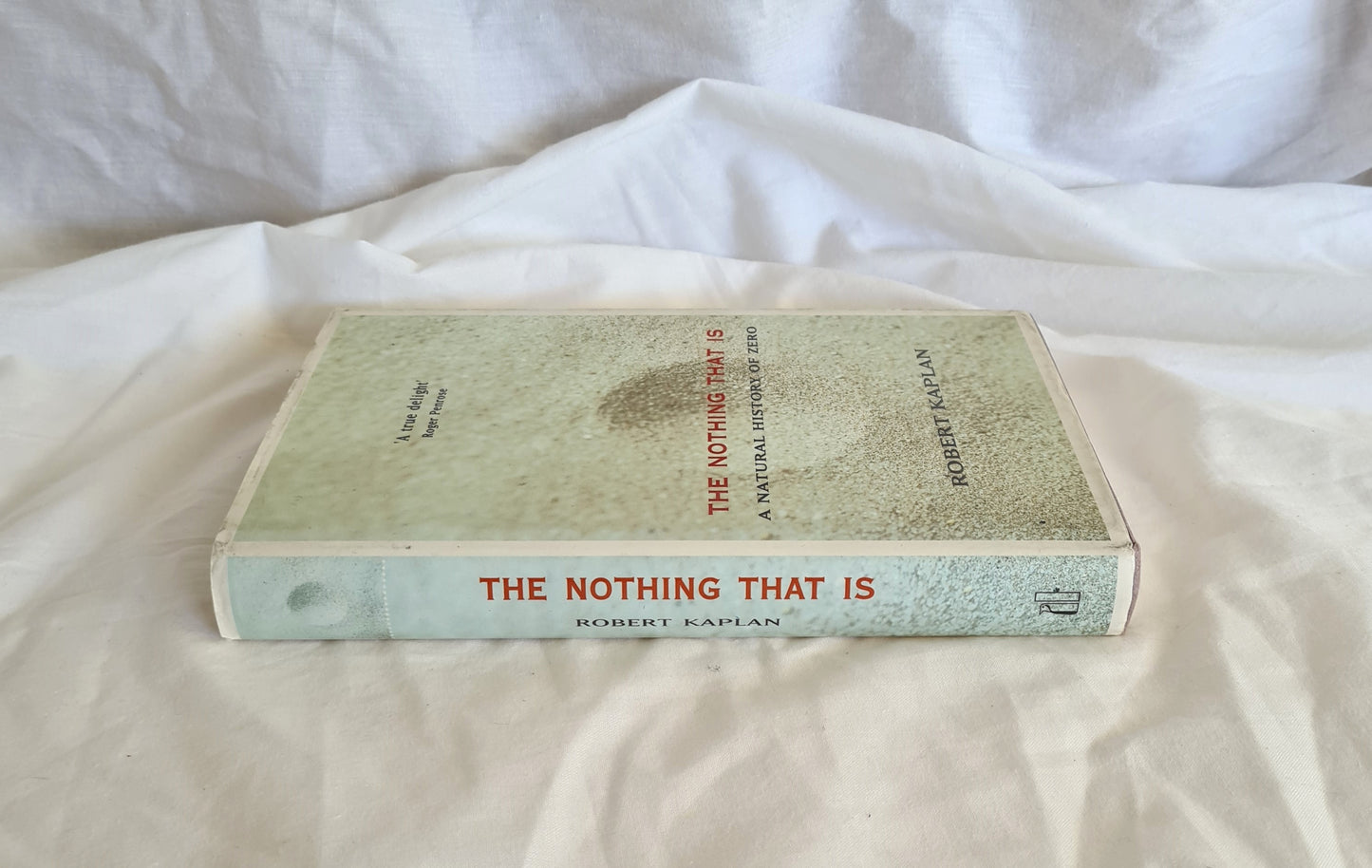 The Nothing That Is by Robert Kaplan