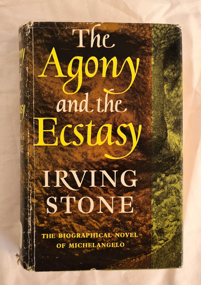 The Agony and the Ecstasy  The Biographical Novel of Michelangelo  by Irving Stone